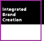 Integrated Brand Creation